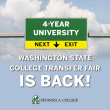 green highway sign that reads 4-year university next exit. washington state college transfer fair is back.